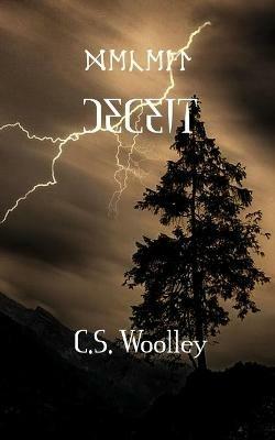 Deceit: What hope is there when all have been deceived? - C S Woolley - cover