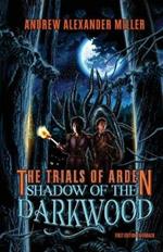 The Trials of Arden: Shadow of the Darkwood