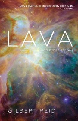Lava and Other Stories - Gilbert Reid - cover