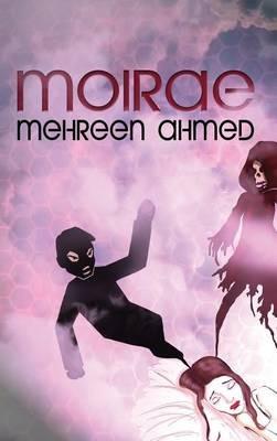 Moirae - Mehreen Ahmed - cover