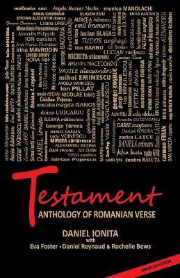 Testament - Anthology of Romanian Verse - Daniel Ionita - cover