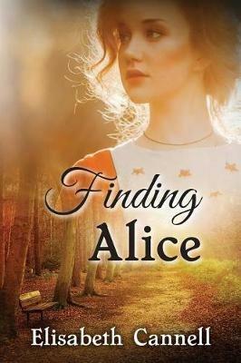 Finding Alice: Carmichael Saga - Elisabeth Cannell - cover