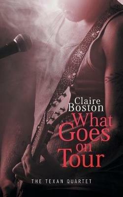 What Goes on Tour - Claire Boston - cover