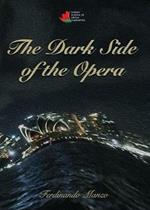 The Dark Side of the Opera