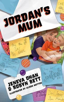 Jordan's Mum - Robyn Bett,Brightwater Care Group,Jeneva Ohan - cover