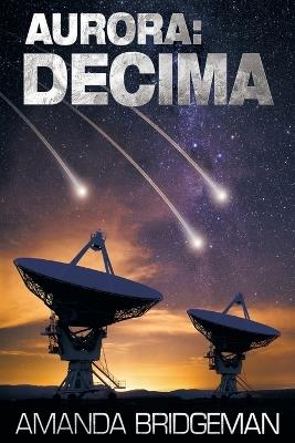 Aurora: Decima (Aurora 6) - Amanda Bridgeman - cover