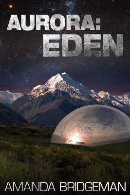 Aurora: Eden (Aurora 5) - Amanda Bridgeman - cover