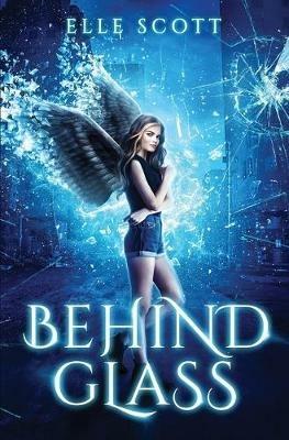 Behind Glass - Elle Scott - cover