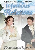 Infamous Relations: A Pride and Prejudice Variation