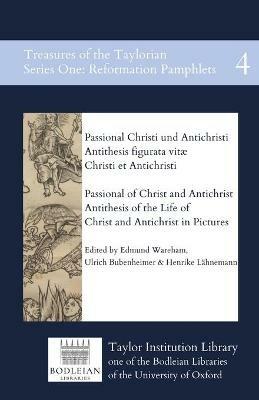 Passional of Christ and Antichrist & Antithesis of the Life of Christ and Antichrist in Pictures - cover