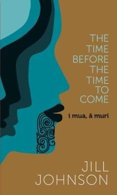 The Time Before The Time To Come: i mua, a muri - Jill Johnson - cover