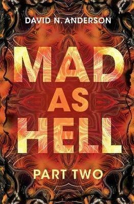 MAD AS HELL: Part Two - David N. Anderson - cover