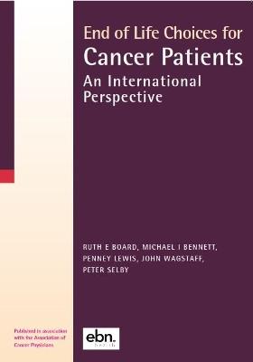 End of Life Choices for Cancer Patients: An International Perspective - cover