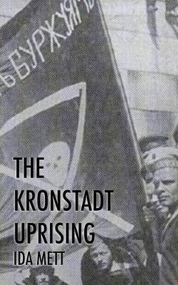 The Kronstadt Uprising - Ida Mett - cover