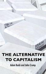 The Alternative To Capitalism