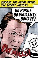 Be Pure! Be Vigilant! Behave!: 2000AD & Judge Dredd: The Secret History - Pat Mills - cover