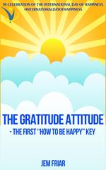 The Gratitude Attitude - The First 