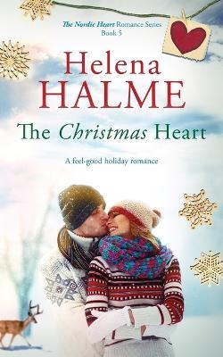 The Christmas Heart: A feel-good holiday romance - Helena Halme - cover