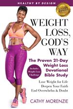 Healthy by Design: Weight Loss, God's Way