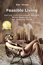 Feasible Living - Dealing with Ecological Anxiety While Adapting to Our Changing World