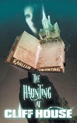 The Haunting at Cliff House - Karleen Bradford - cover