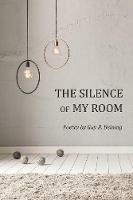 The Silence of My Room - Guy R Beining - cover