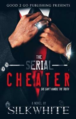 The Serial Cheater - Silk White - cover