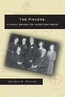 The Piklers: A Family Odyssey on Three Continents - George M Pikler - cover