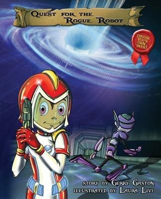 Quest for the Rogue Robot - Gerry Gaston - cover