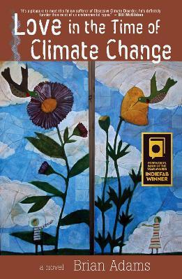 Love in the Time of Climate Change - Brian Adams - cover