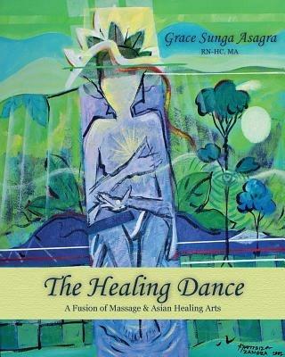The Healing Dance - Grace Sunga Asagra - cover