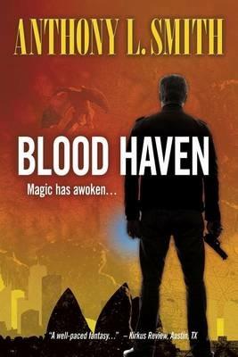 Blood Haven: Magic has awoken... - Anthony L Smith - cover