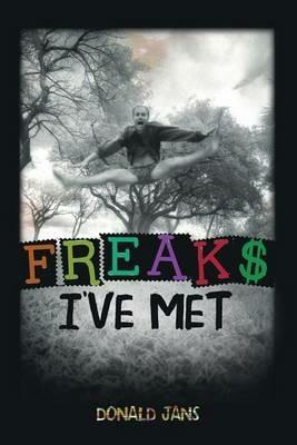 Freaks I've Met - Donald Jans - cover