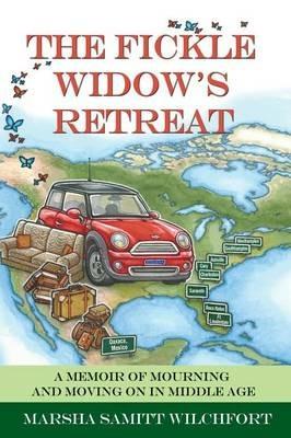 The Fickle Widow's Retreat - Marsha Samitt Wilchfort - cover