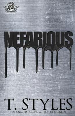 Nefarious (the Cartel Publications Presents) - T Styles - cover