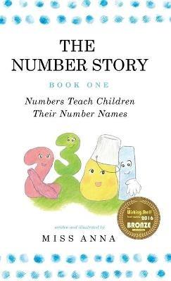 The Number Story 1 / The Number Story 2: Numbers Teach Children Their Number Names / Numbers Count with Children - cover