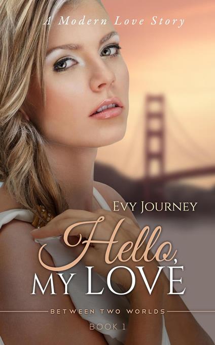 Hello My Love - Evy Journey - ebook