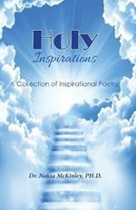 Holy Inspirations - A Collection of Inspirational Poetry