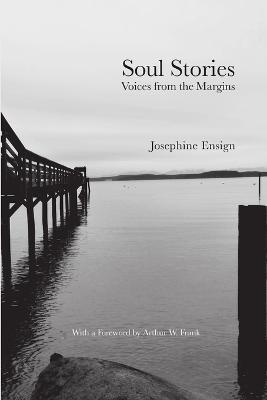 Soul Stories: Voices from the Margins - Josephine Ensign - cover