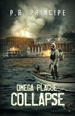 Omega Plague: Collapse - P R Principe - cover