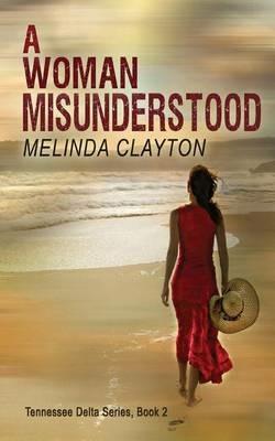 A Woman Misunderstood - Melinda Clayton - cover