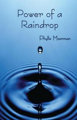 Power of a Raindrop - Phyllis Moorman - cover