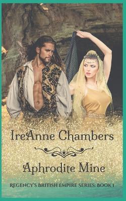 Aphrodite Mine - Ireanne Chambers - cover