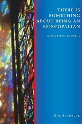 There Is Something About Being An Episcopalian - Ron Starbuck - cover