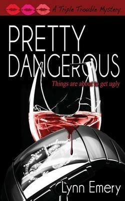 Pretty Dangerous - Lynn Emery - cover