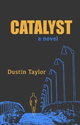 Catalyst - Dustin Taylor - cover