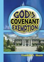 God's Covenant Exemption: Deliverance