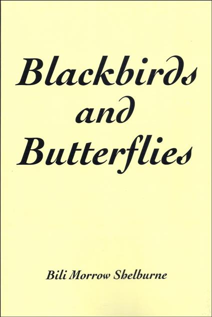 Blackbirds and Butterflies