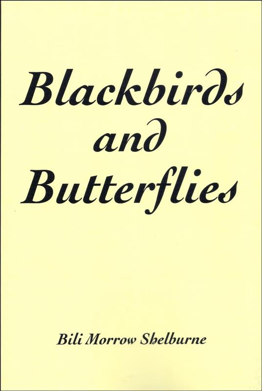 Blackbirds and Butterflies