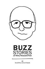 Buzz Stories at Thirty Thousand Feet